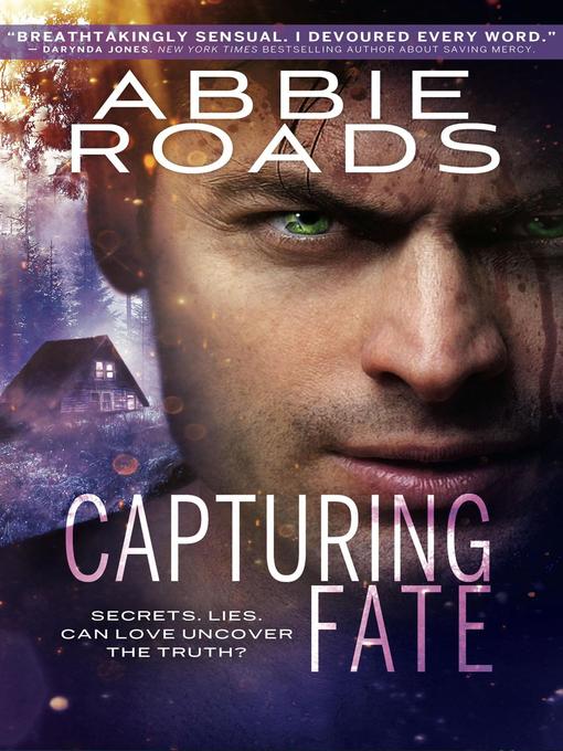 Title details for Capturing Fate by Abbie Roads - Available